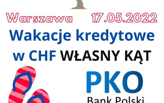 17.05.2022 Zawieszenie spłat kredytu Własny Kąt | Frankowicze uwolnieni od&nbsp;comiesięcznych rat kredytu