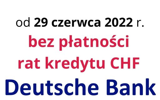 29.06.2022 Bez&nbsp;rat kredytu Deutsche Bank | Frankowiczu, uwolnij się od&nbsp;niekończącego się zobowiązania
