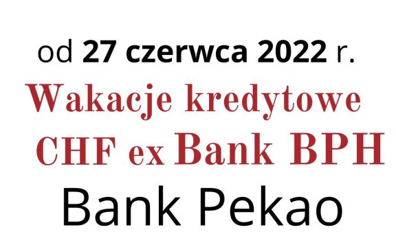 27.06.2022 Zaprzestanie spłat kredytu Bank Pekao | Korzystniejsze rozwiązania dla kredytobiorców niż dalsze regulowanie rat CHF