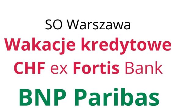 07.07.2022 Uzyskaliśmy wstrzymanie płatności rat BNP Paribas Bank Polska | Kredyty frankowe