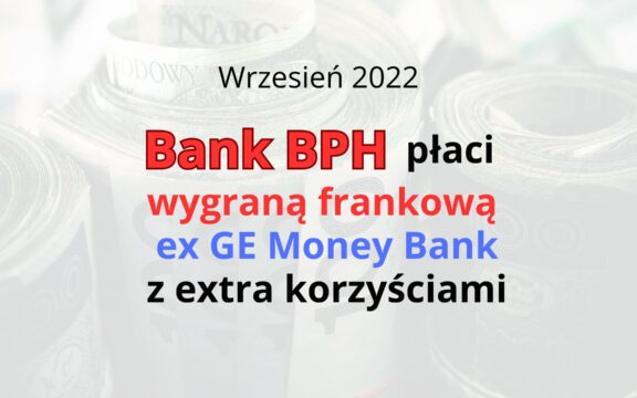 Bank BPH placi wygraną frankową ws GE Money wrzesień 2022