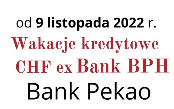 09.11.2022 Wstrzymanie rat kredytu Bank Pekao | Frankowiczu, nie&nbsp;zwlekaj i&nbsp;poznaj swoje prawa