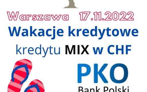 17.11.2022 Kolejne uzyskane wakacje kredytowe PKO BP&nbsp;MIX