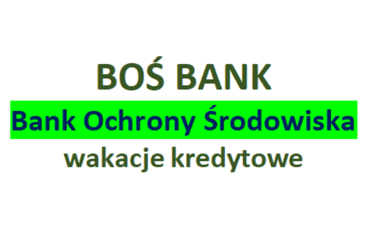 21.12.2022 BOŚ Bank wakacje kredytowe