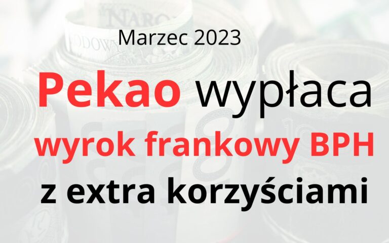 Bank Pekao (ex BPH): zwrot nadpłaconych rat kredytu frankowego