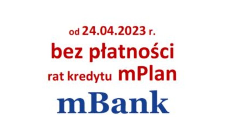 2022_04_24_wakacje_kredytowe_CHF_mPlan_mBank