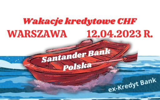 12.04.2023 Frankowicze Santander nie&nbsp;płacą rat kredytu frankowego CHF