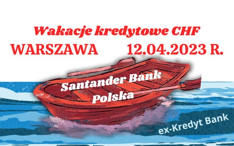 12.04.2023 Frankowicze Santander nie&nbsp;płacą rat kredytu frankowego CHF