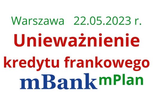 Wygrana CHF z&nbsp;mBankiem (ex-BRE Bank): Kolejne sądowe unieważnienie umowy kredytu – Kontynuujemy serię doskonałych wiadomości z&nbsp;sądu