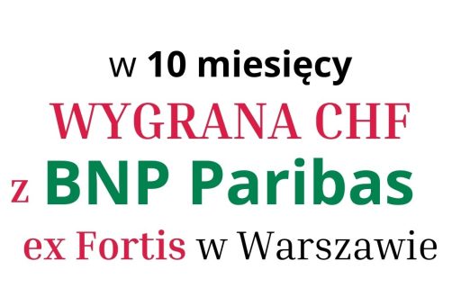 12.06.2023 Wygrana frankowa BNP Paribas w&nbsp;10 mies. od&nbsp;złożenia pozwu