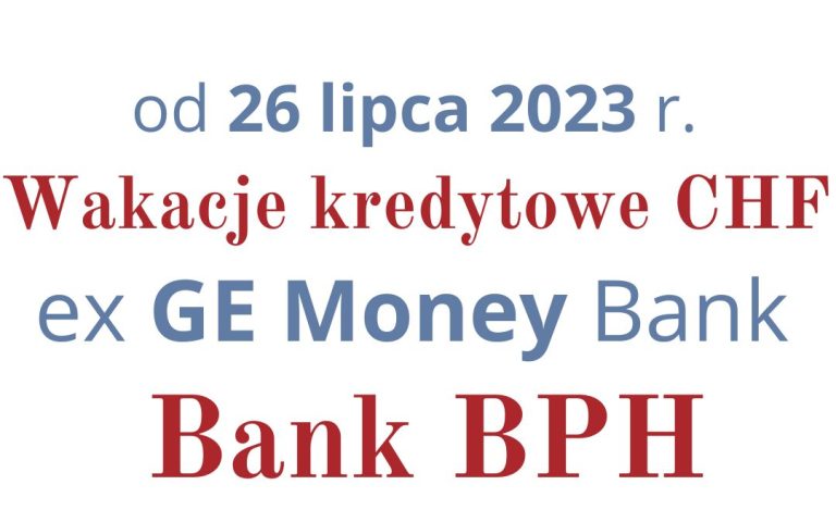26.07.2023 GE&nbsp;Money zawieszenie rat CHF – kolejna wygrana w&nbsp;sądzie!