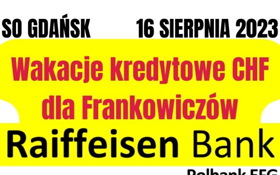 16.08.2023 Kolejne sukcesy Frankowiczów przeciwko Raiffeisen Polbank