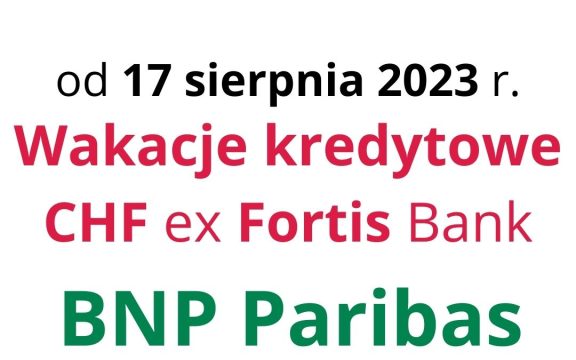 17.08.2023 Wakacje kredytowe Fortis Bank | BNP Paribas Bank Polska