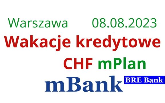 Wakacje kredytowe CHF dla mPlanu w&nbsp;mBanku (ex-BRE Bank) – Kontynuujemy serię doskonałych wiadomości z&nbsp;sądu