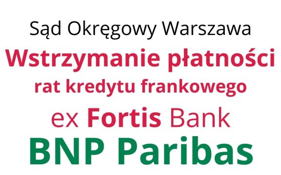 11.09.2023 Umorzenie rat kredytu BNP Parbas | Frankowicze nie&nbsp;płacą rat CHF