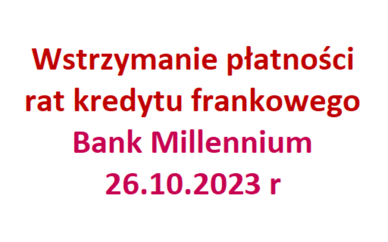 26.10.2023 Zabezpieczenie roszczenia Bank Millennium