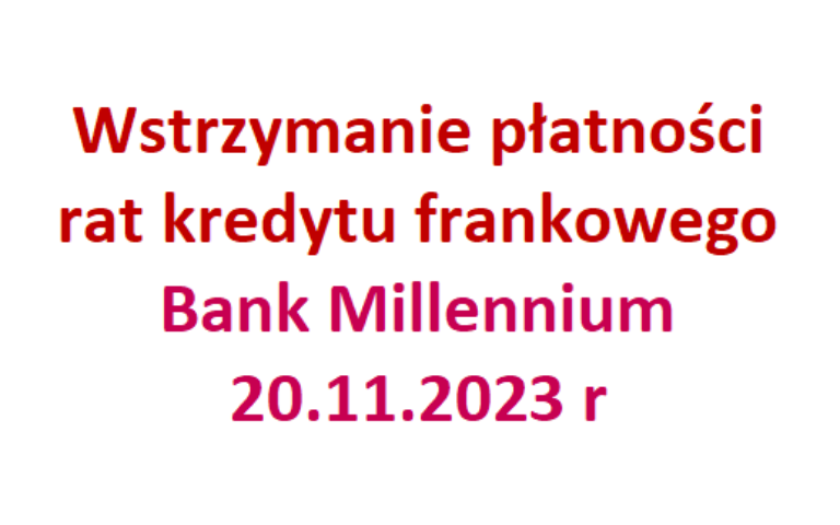 20.11.2023 Wakacje kredytowe Bank Millennium