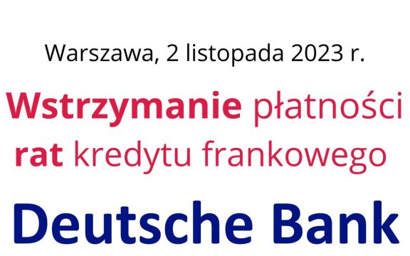 02.11.2023 Zawieszenie rat kredytu Deutsche Bank Polska
