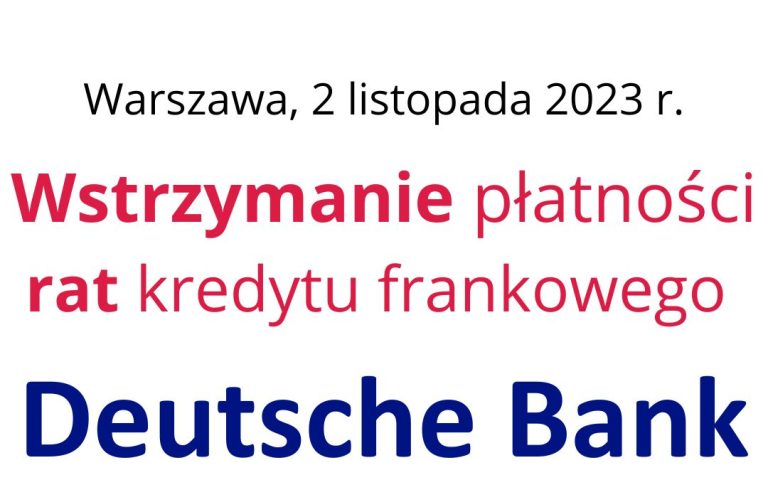 02.11.2023 Zawieszenie rat kredytu Deutsche Bank Polska