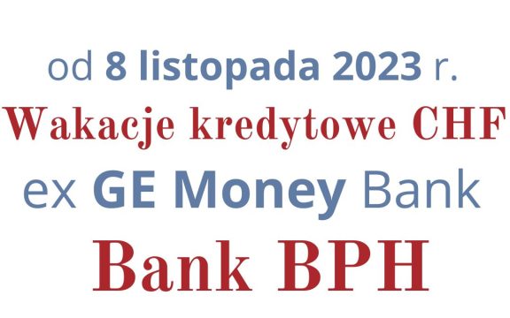 8.11.2023 Zawieszenie rat CHF w&nbsp;Banku BPH