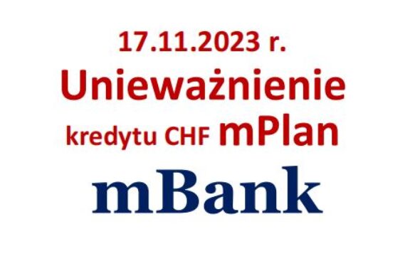 Unieważnienie umowy kredytu mPlan 17.11.2023&nbsp;r. Sądowe zwycięstwo przeciwko mBank.