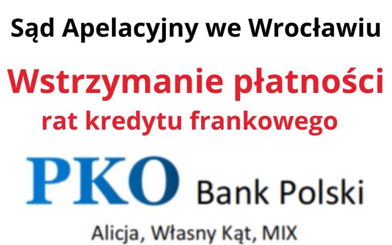 18.10.2023 PKOBP wyrok frankowy Wrocław | Frankowicze uwalniają się od&nbsp;kredytu CHF