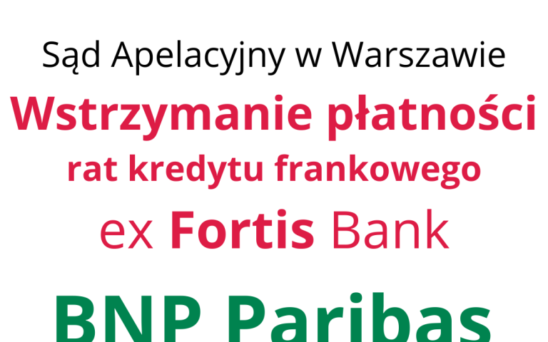 27.10.2023 Kredyt we&nbsp;frankach Fortis Bank (obecnie BNP Paribas)