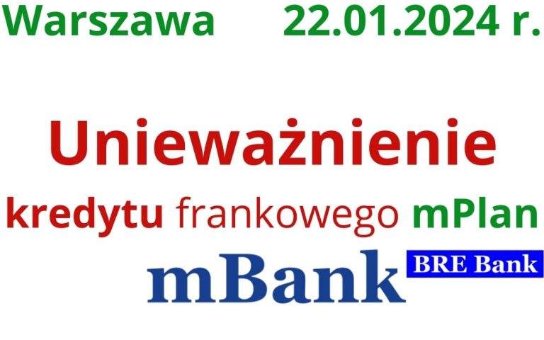 22.01.2024 mBank unieważnienie kredytu frankowego 2024
