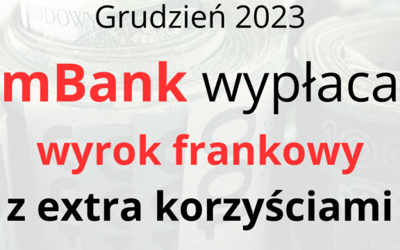 mBank: Rozliczenie prawomocnego wyroku frankowego mPlan