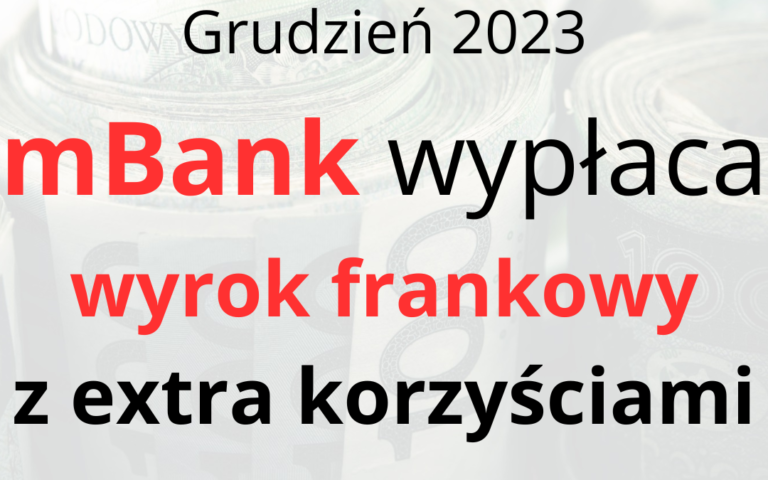 mBank: Rozliczenie prawomocnego wyroku frankowego mPlan
