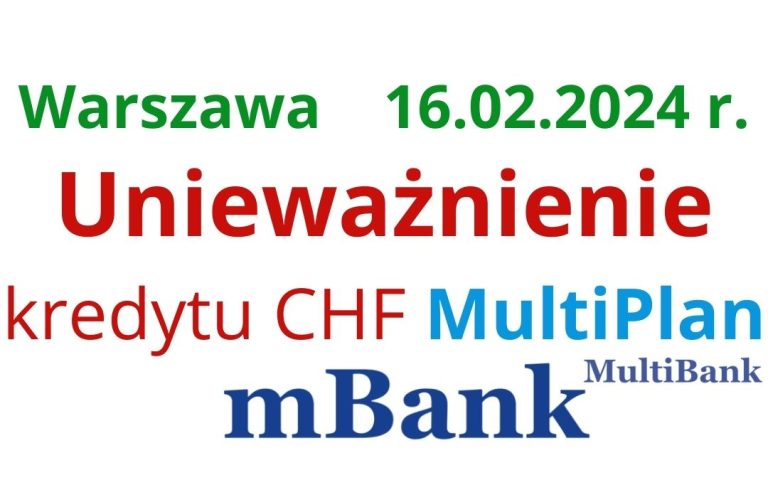 16.02.2024 Wygrana CHF z&nbsp;mBankiem (ex-BRE Bank): unieważnienie umowy multiPlan