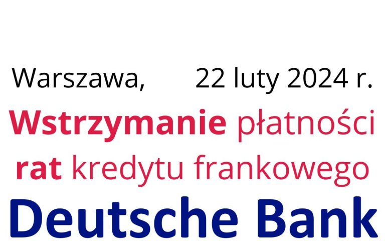 22.02.2024 Wakacje kredytowe CHF Deutsche Bank