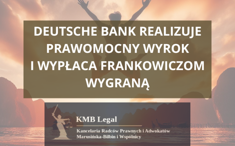 Deutsche Bank: wygrana Frankowiczów i&nbsp;rozliczenie unieważnionego kredytu Deutsche Bank