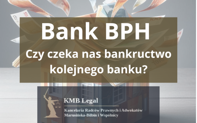 Bank BPH upadłość 2024 | Czy&nbsp;czeka nas bankructwo kolejnego banku?