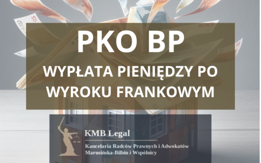 Wypłata pieniędzy po&nbsp;wygranej z&nbsp;PKO Bank Polski | Zwrot nadpłat spłaconego kredytu CHF