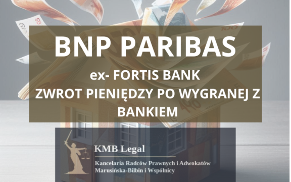 Wyroki Fortis Bank | Zwrot pieniędzy po&nbsp;wygranej CHF z&nbsp;BNP Paribas