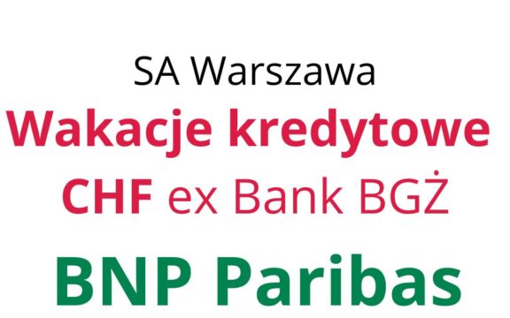 03.07.2024 Frankowicze BNP Paribas ex-BGŻ | Anulowanie kredytu frankowego