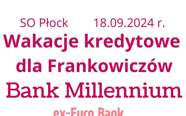 18.09.2024 Zawieszenie kredytu EUROBANK Millennium | Spraw, by&nbsp;Twój&nbsp;kredyt przestał być ciężarem