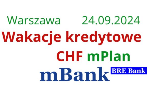 24.09.2024 Zawieszenie rat frankowych mBank | Finansowa ulga dla Frankowiczów