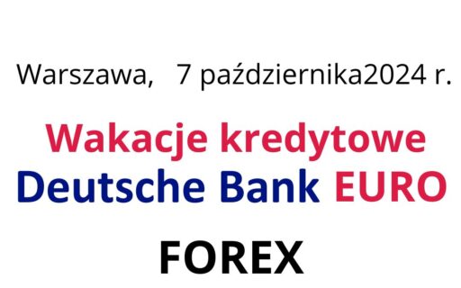 07.10.2024 Forum Eurowiczów Deutsche Bank | Jak walczyć z&nbsp;ratami kredytu w&nbsp;EURO?