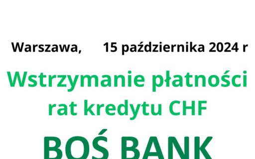 15.10.2024 BOŚ Zawieszenie spłaty rat kredytu frankowego | Finansowa ulga dla Frankowiczów CHF