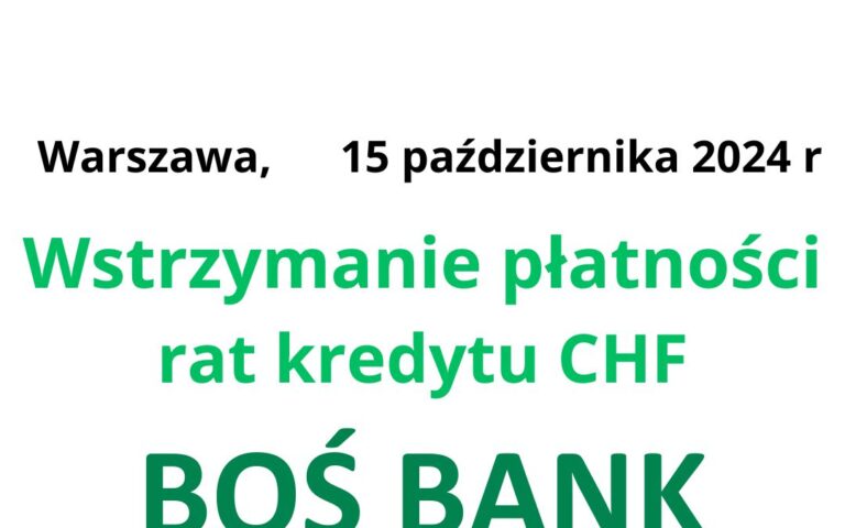 15.10.2024 BOŚ Zawieszenie spłaty rat kredytu frankowego | Finansowa ulga dla Frankowiczów CHF