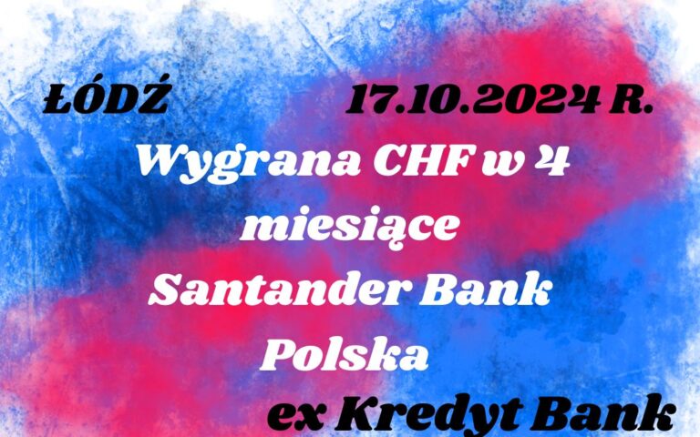 17.10.2024 Santander wcześniejsza spłata kredytu frankowego | Sprawdź, czy&nbsp;należą Ci&nbsp;się zwroty nadpłat