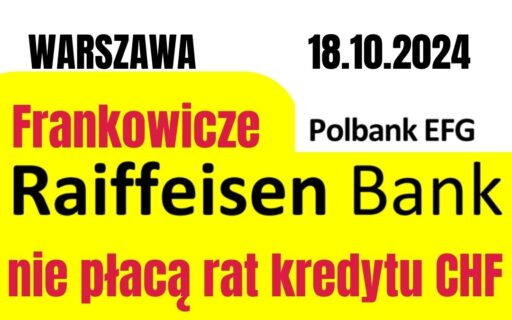 18.10.2024 Anulowanie rat kredytu Raiffeisen | Kolejna wygrana bitwa z&nbsp;ex- Polbank EFG