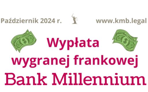 Najnowsze wyroki frankowe Bank Millennium | Kolejni Frankowicze pomyślnie rozliczyli się z&nbsp;bankiem otrzymując 79 tys. PLN