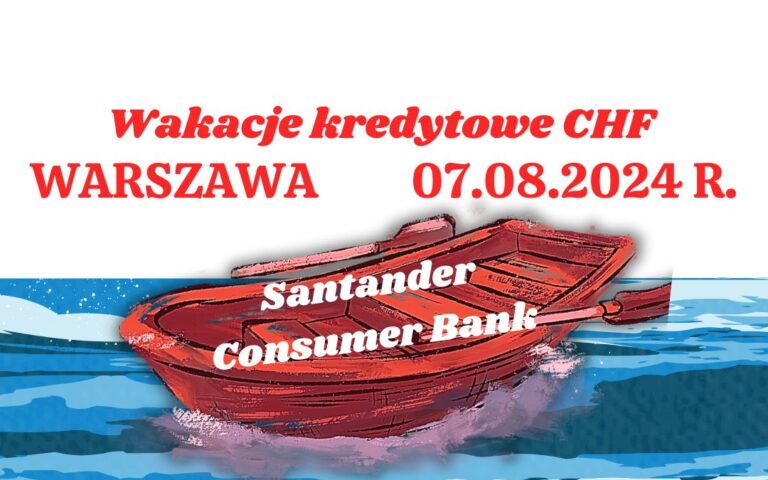 07.08.2024 Santander Consumer Bank zawieszenie rat wniosek | Dowiedz się jak uzyskać wakacje kredytowe CHF