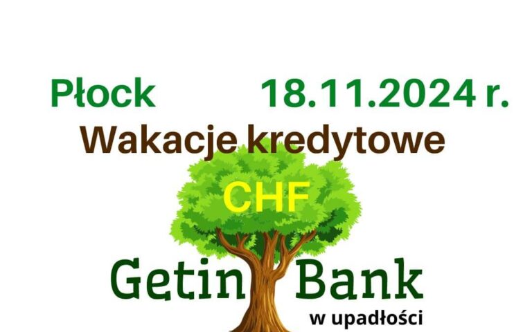 18.11.2024 Frankowicze Getin Bank Forum | Uzyskaliśmy wakacje kredytowe mimo upadłości banku