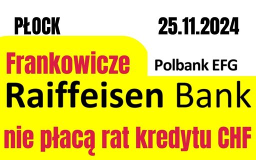 25.11.2024 Raiffeisen ugody frankowe 2024 | Frankowicze wybrali realne korzyści finansowe i&nbsp;przestali płacić raty