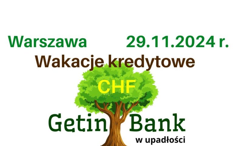29.11.2024 Sprawy sądowe Frankowiczów przeciwko Getin Bank nabierają tempa | Kolejne wakacje kredytowe CHF
