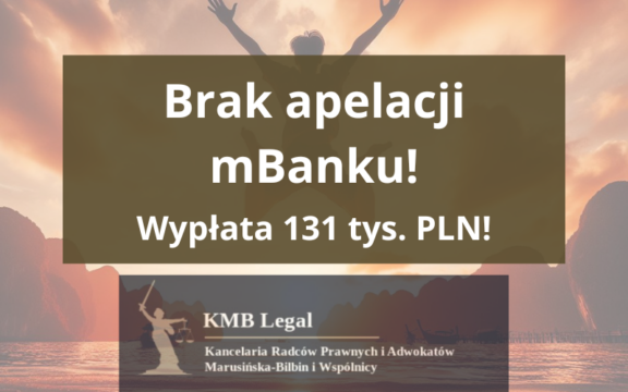 mBank przestaje składać apelacje | Błyskawiczna realizacja wyroku frankowego i&nbsp;zwrot 131 tys. PLN Frankowiczom